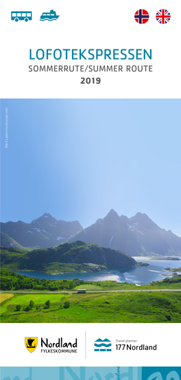 LOFOTEKSPRESSEN SOMMERRUTE/SUMMER ROUTE 2019 Bård Løken/Nordnorge.Com Bård REINE Jørn Allan Pedersen/Visitnorway.Com Allan Jørn