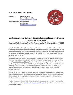 Let Freedom Sing Summer Concert Series at Freedom Crossing Returns for Sixth Year! Country Music Sensation Tyler Farr Announced for First Concert June 4Th, 2016