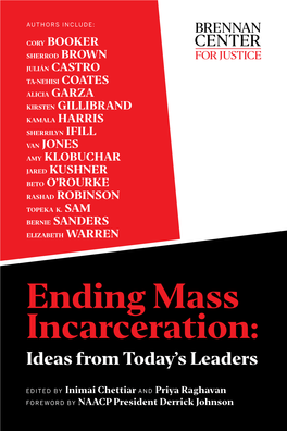 Ending Mass Incarceration: Ideas from Today’S Leaders