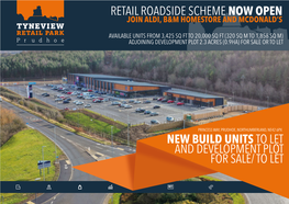 Retail Roadside Scheme Now Open New Build Units to Let