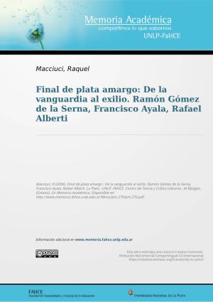 De La Vanguardia Al Exilio. Ramón Gómez De La Serna, Francisco Ayala, Rafael Alberti