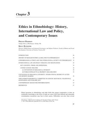 Ethics in Ethnobiology: History, International Law and Policy, and Contemporary Issues