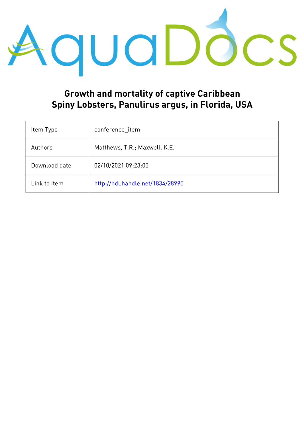 Growth and Mortality of Captive Caribbean Spiny Lobsters, Panulirus Argus, in Florida, USA