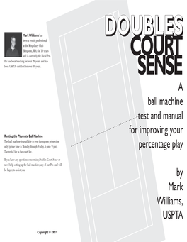 A Ball Machine Test and Manual for Improving Your Percentage Play By