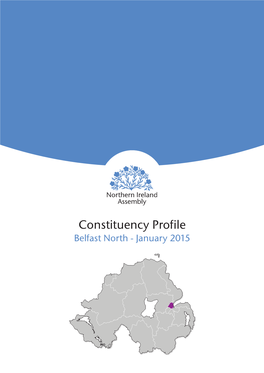 Constituency Profile Belfast North - January 2015