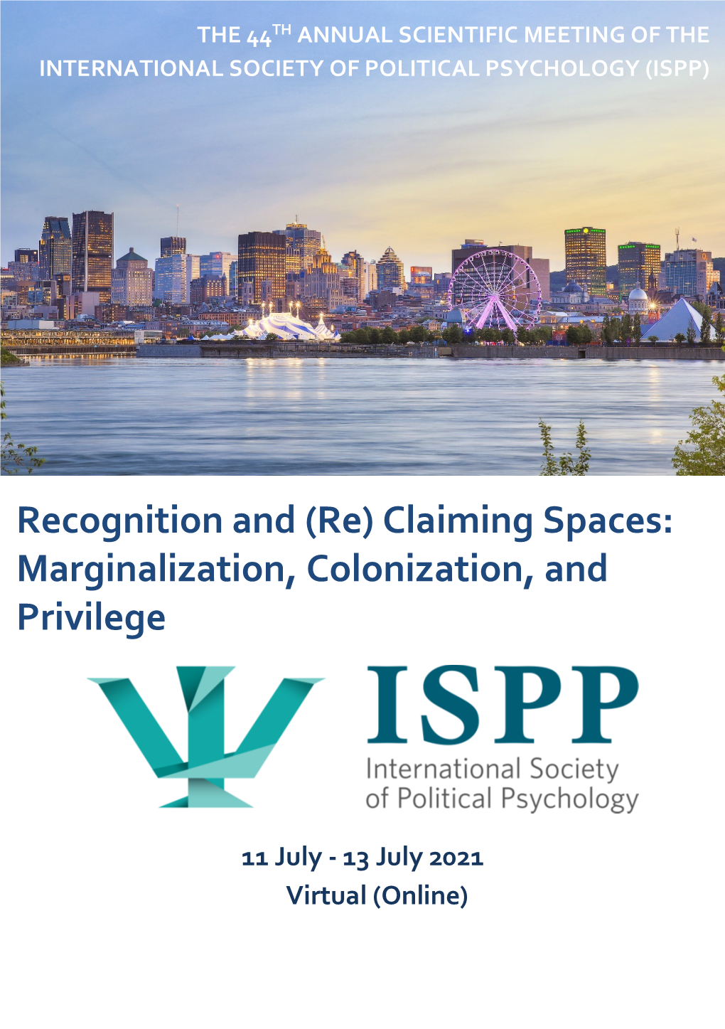 Recognition and (Re) Claiming Spaces: Marginalization, Colonization, and Privilege