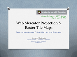 Web Mercator Projection and Raster Tile Maps