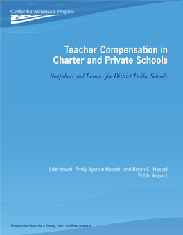Teacher Compensation in Charter and Private Schools Snapshots and Lessons for District Public Schools