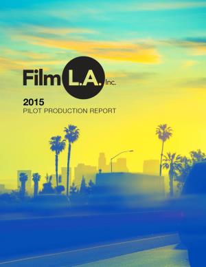 2015 Pilot Production Report