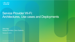 Service Provider Wi-Fi: Architectures, Use Cases and Deployments
