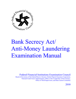 BSA)/Anti-Money Laundering (AML) Examination Manual (2010