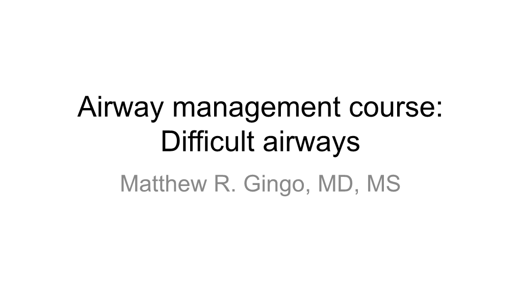 Difficult Airways Matthew R