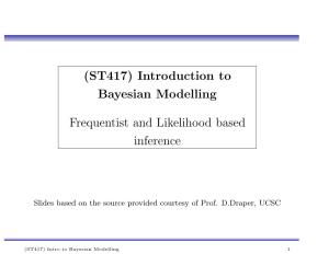 (ST417) Introduction to Bayesian Modelling Frequentist And