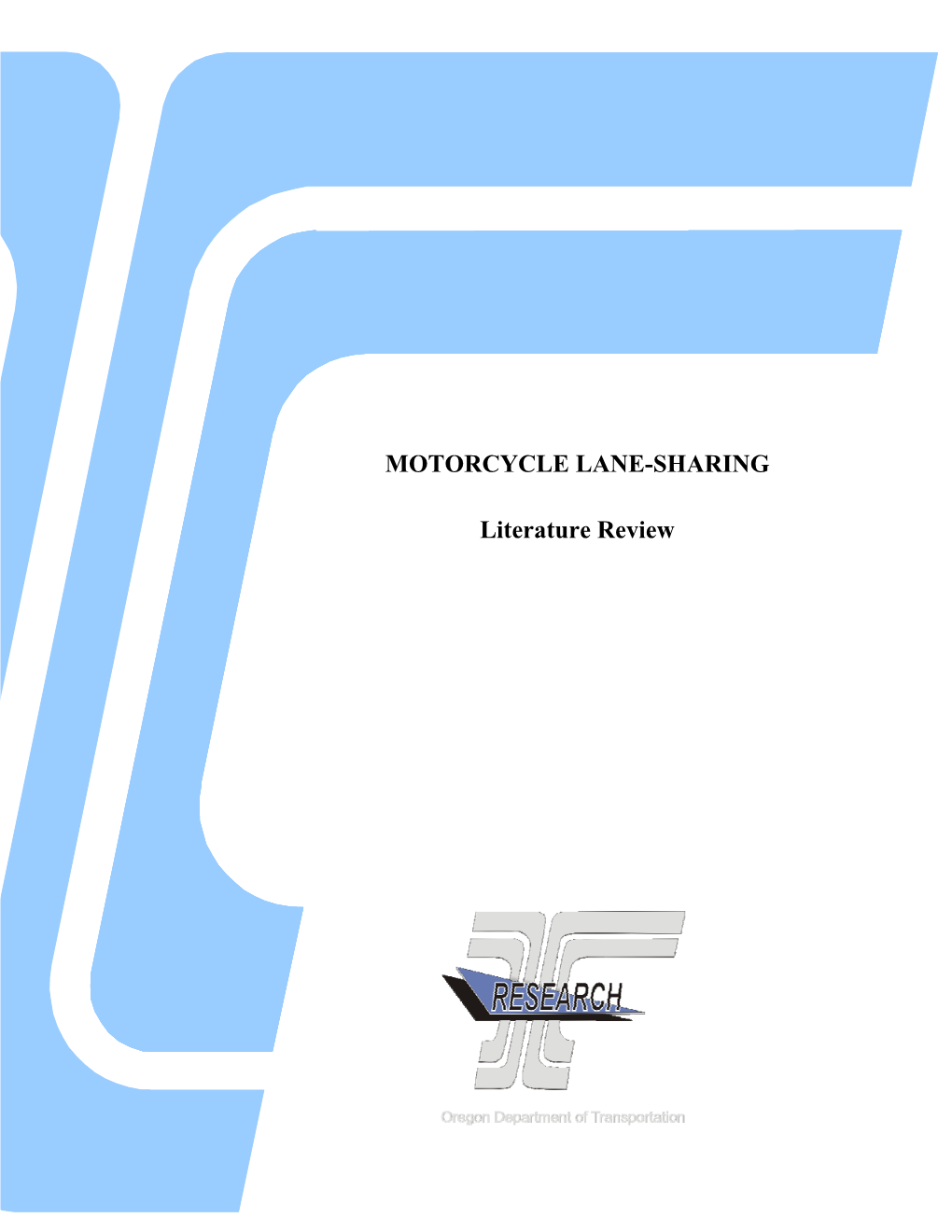 Motorcycle Lane-Sharing: Literature Review