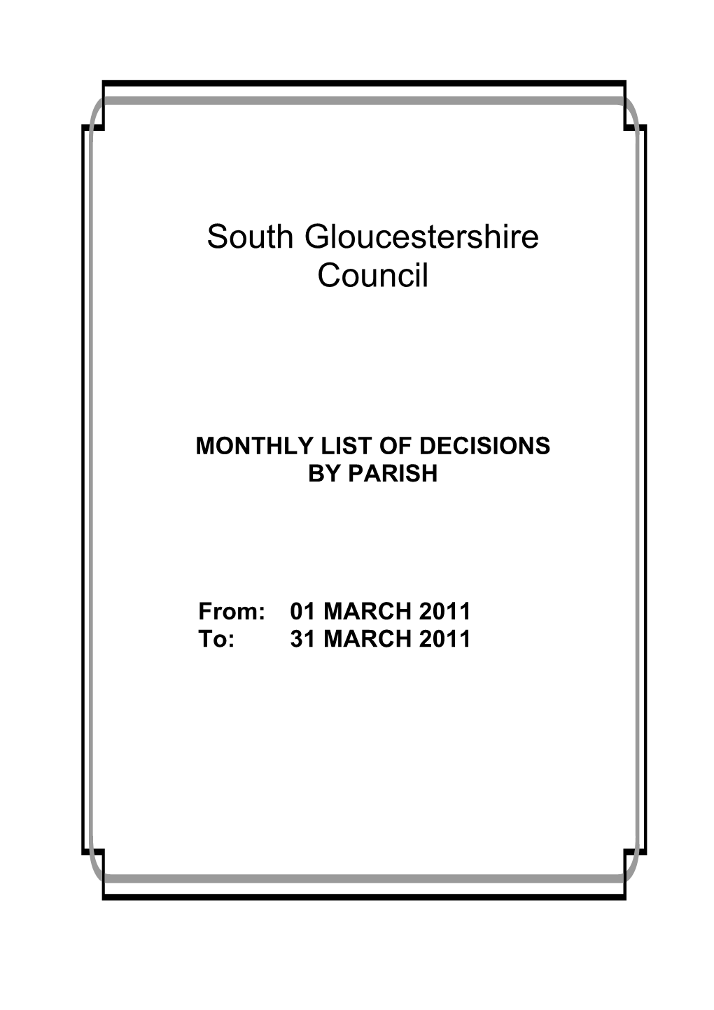 MONTHLY LIST of DECISIONS by PARISH From: 01 MARCH 2011 To