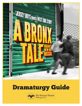 Dramaturgy Guide a Bronx Tale the National Theatre March 26-31, 2019