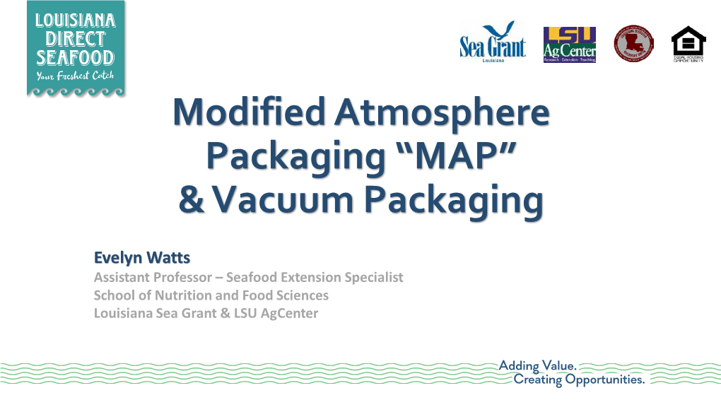 Modified Atmosphere Packaging “MAP” & Vacuum Packaging