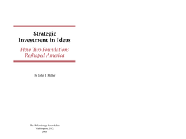 Strategic Investment in Ideas How Two Foundations Reshaped America