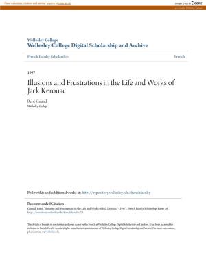Illusions and Frustrations in the Life and Works of Jack Kerouac René Galand Wellesley College
