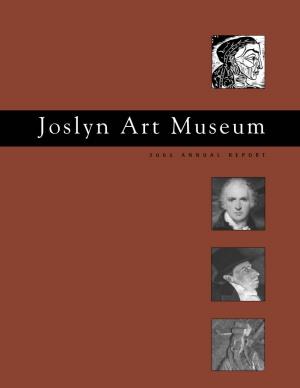 Joslyn Art Museum's 2005 Annual Report