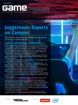 Juggernaut: Esports on Campus Why Students and Gamers Are Smiting Foes and Gaining Territory at a College Near You