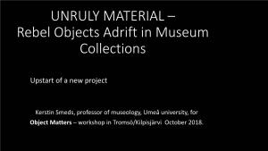 Objects Adrift in Museum Collections