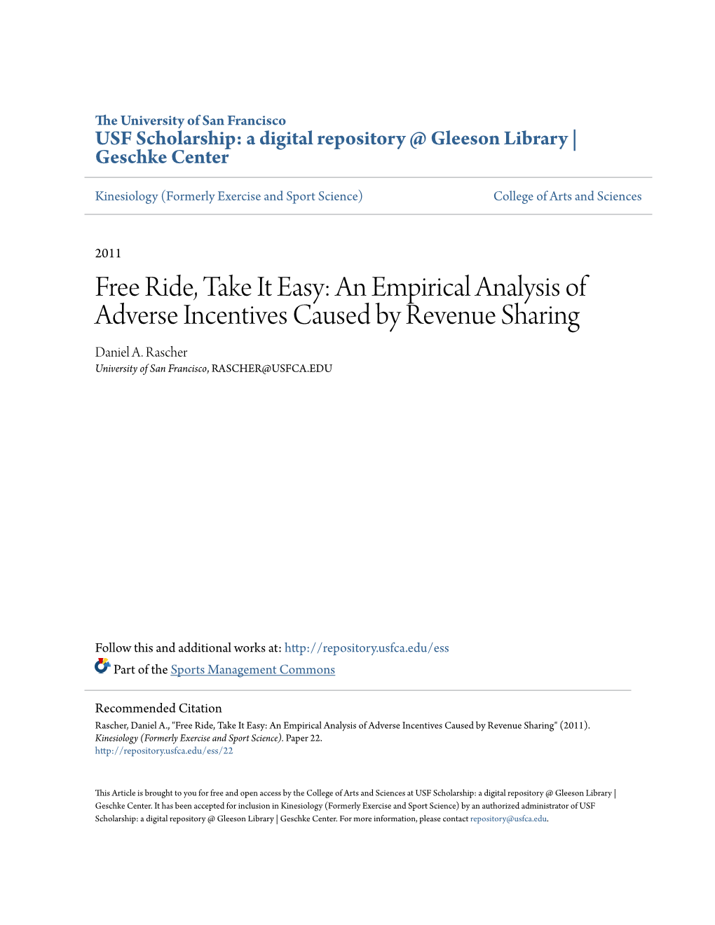 An Empirical Analysis of Adverse Incentives Caused by Revenue Sharing Daniel A