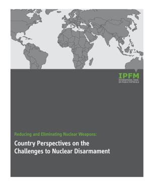 Country Perspectives on the Challenges to Nuclear Disarmament