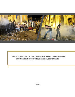 Legal Analysis of the Criminal Cases Commenced in Connection with the June 20-21, 2019 Events