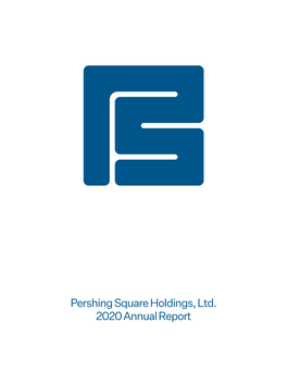 Pershing Square Holdings, Ltd. 2020 Annual Report Pershing Square Holdings, Ltd