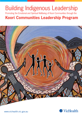 Building Indigenous Leadership Promoting the Emotional and Spiritual Wellbeing of Koori Communities Through the Koori Communities Leadership Program