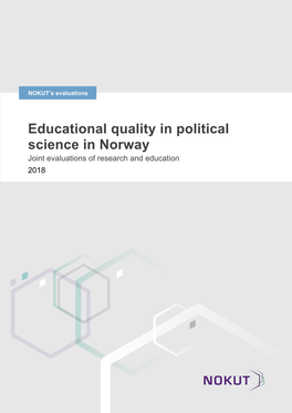 Educational Quality in Political Science in Norway Joint Evaluations of Research and Education 2018