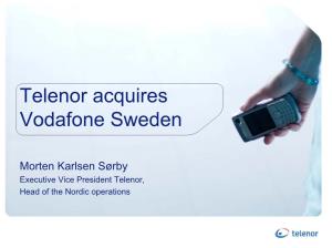 Telenor Acquires Vodafone Sweden, 1.06 MB