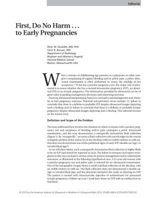 First, Do No Harm . . . to Early Pregnancies