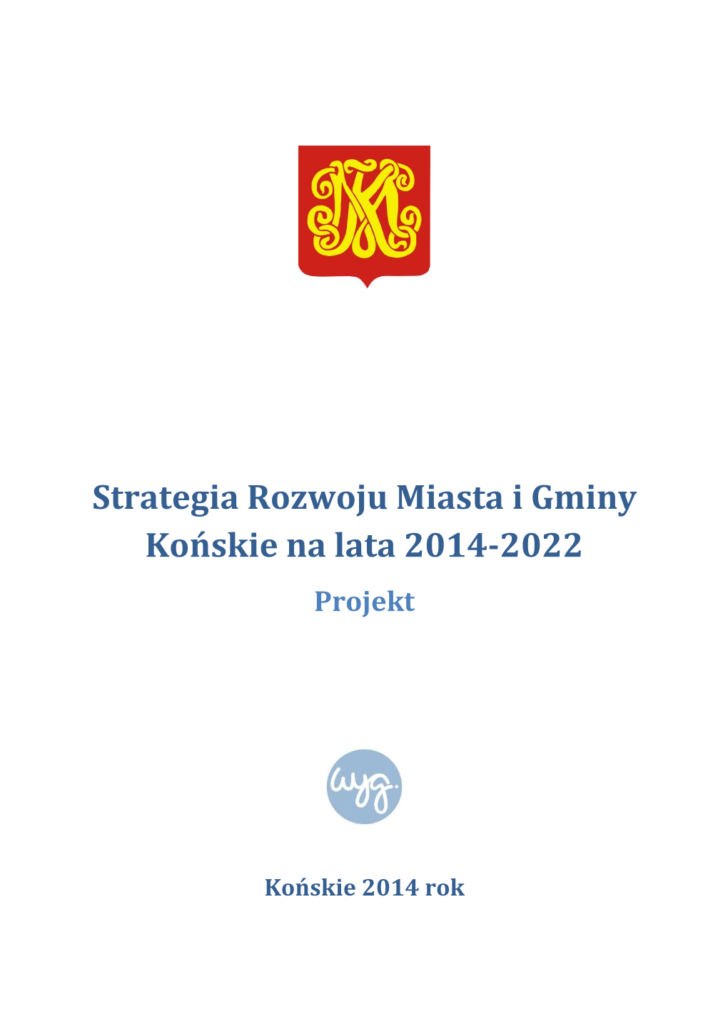 Strategia Rozwoju Miasta I Gminy Końskie Na Lata 2014-2022 Projekt