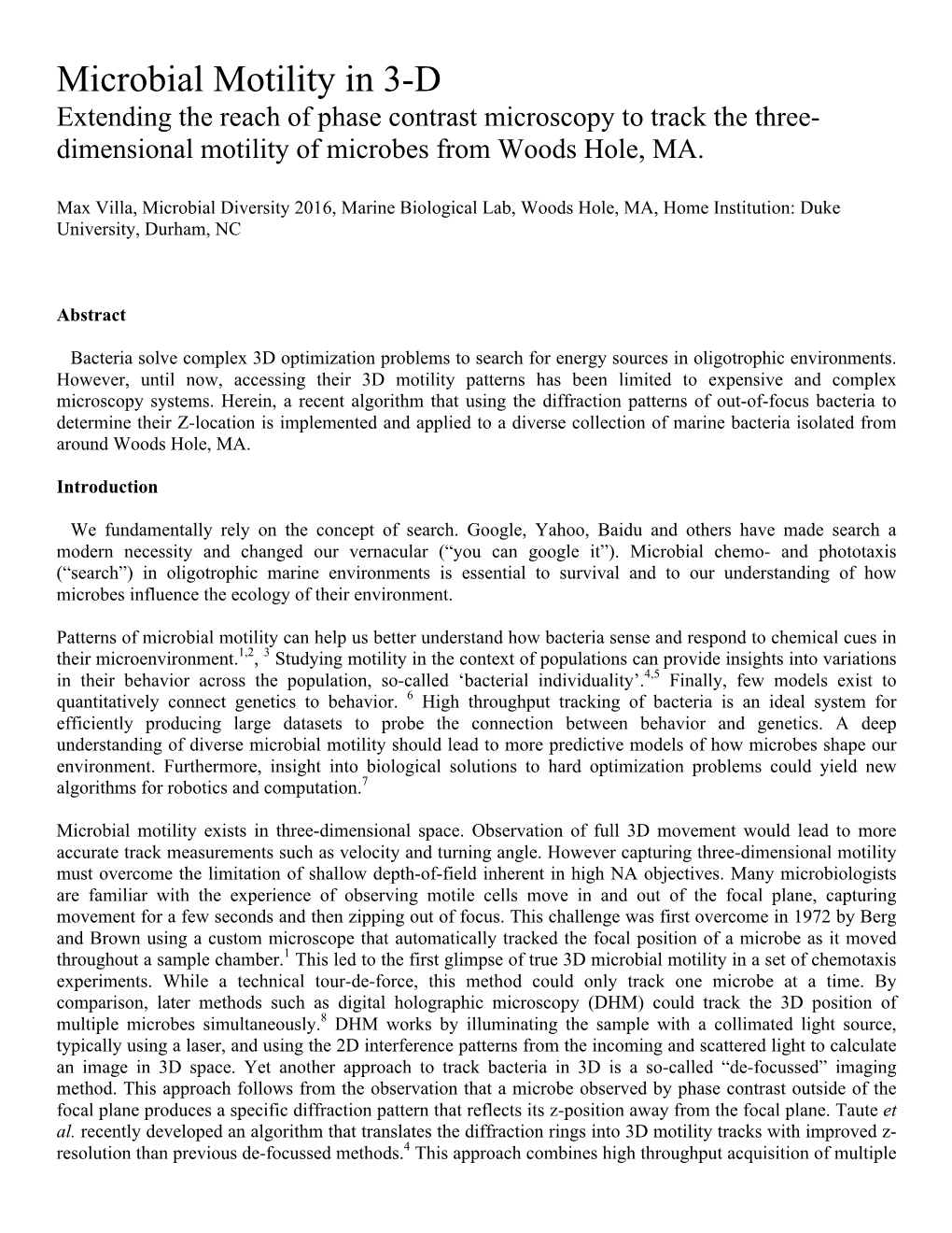 Microbial Motility in 3-D Extending the Reach of Phase Contrast Microscopy to Track the Three- Dimensional Motility of Microbes from Woods Hole, MA