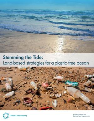 Stemming the Tide: Land-Based Strategies for a Plastic - Free Ocean