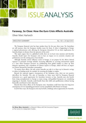 Faraway, So Close: How the Euro Crisis Affects Australia Oliver Marc Hartwich