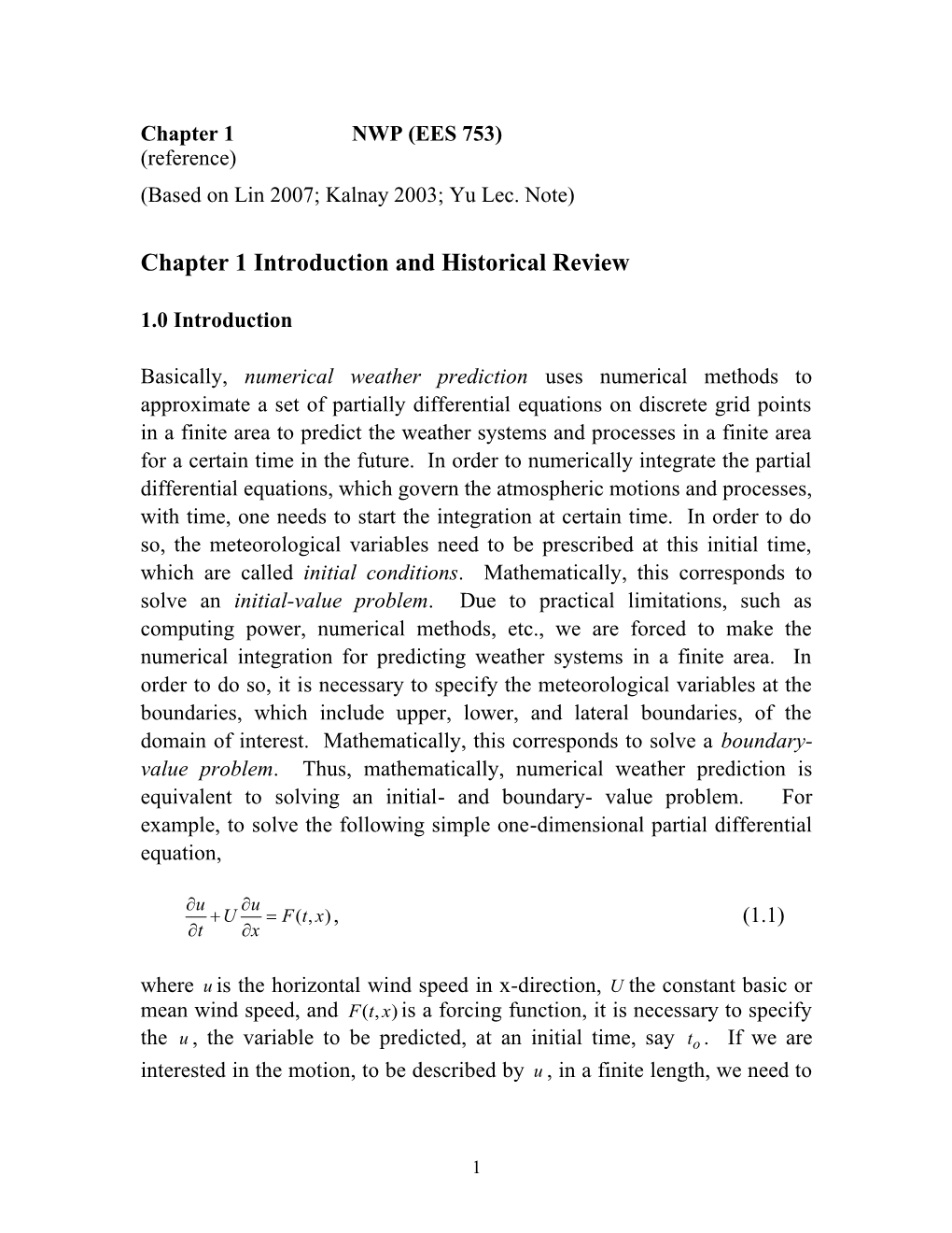 Chapter 1 NWP (EES 753) (Reference) (Based on Lin 2007; Kalnay 2003; Yu Lec