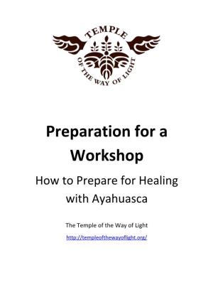 Preparation for a Workshop How to Prepare for Healing