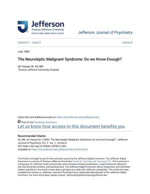 The Neuroleptic Malignant Syndrome: Do We Know Enough?