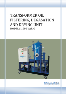 Transformer Oil Filtering, Degasation and Drying Unit Model S 1000 Vario