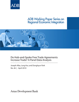 Do Hub-And-Spoke Free Trade Agreements Increase Trade? a Panel Data Analysis