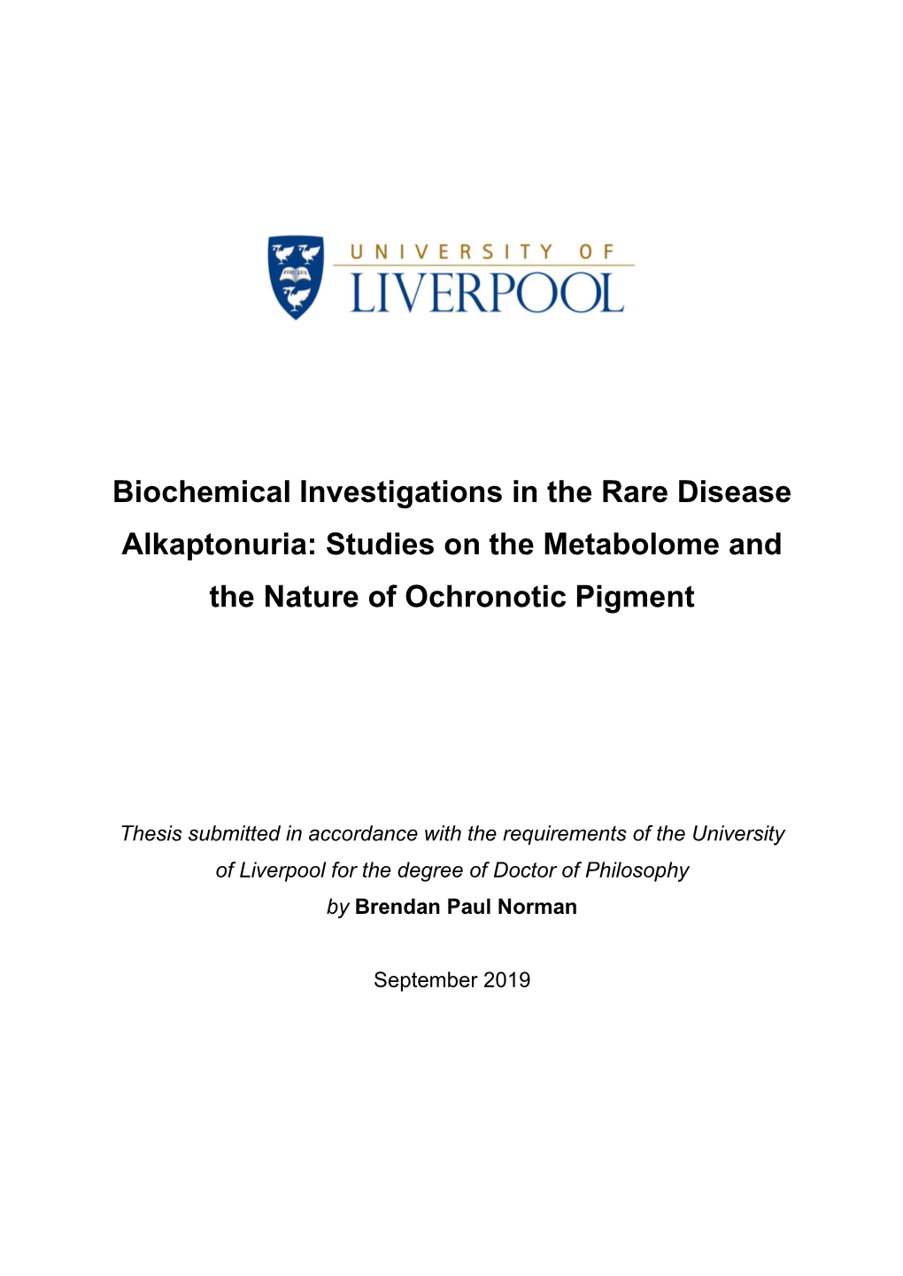 Biochemical Investigations in the Rare Disease Alkaptonuria: Studies on the Metabolome and the Nature of Ochronotic Pigment