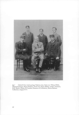 Fig. 1 Oxford's First Anthropology Diploma Class. Bad:: Row; Wilson Wahis, Diamond Jcnness, Manus Barbcau