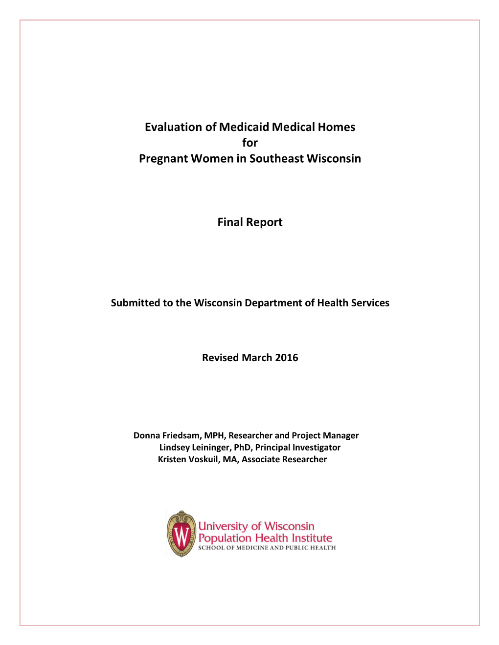 Evaluation of Medicaid Medical Homes for Pregnant Women in Southeast Wisconsin