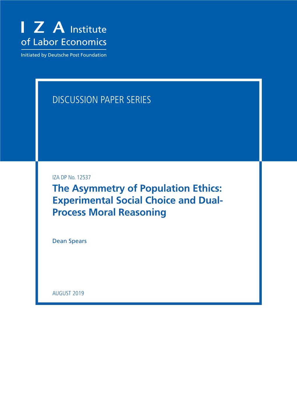 The Asymmetry of Population Ethics: Experimental Social Choice and Dual- Process Moral Reasoning