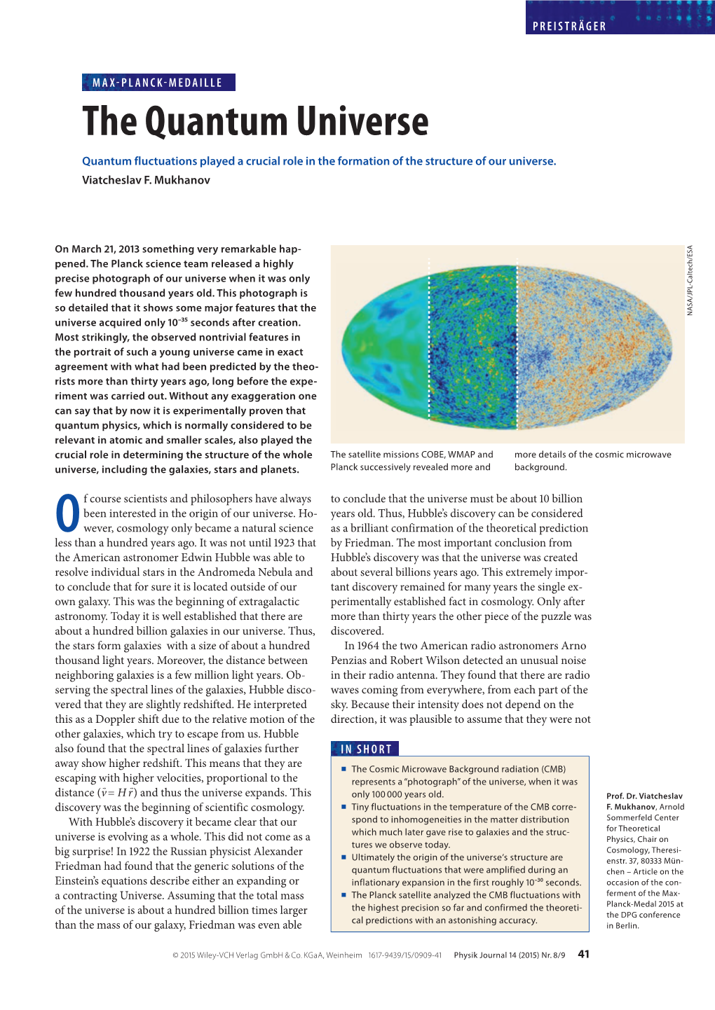 The Quantum Universe Quantum Fluctuations Played a Crucial Role in the Formation of the Structure of Our Universe