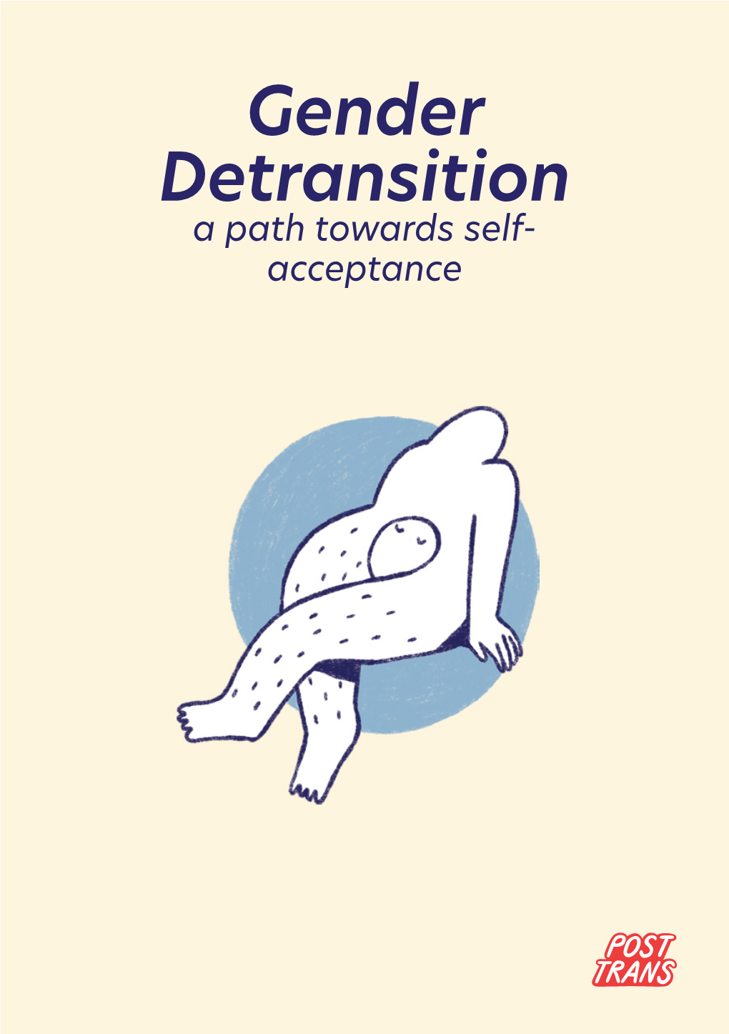 Gender Detransition a Path Towards Self- Acceptance Table of Contents