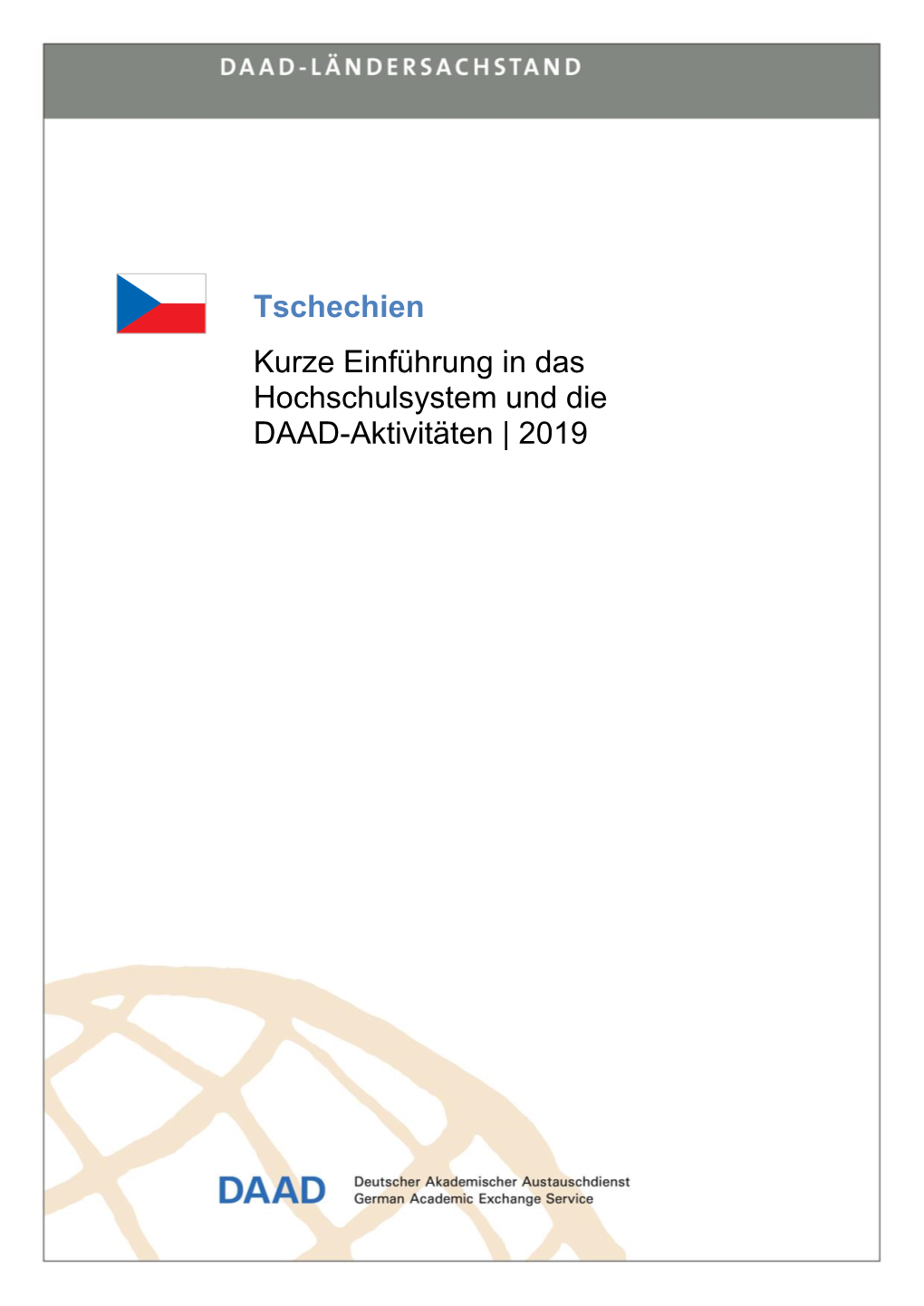 Tschechien Kurze Einführung in Das Hochschulsystem Und Die DAAD-Aktivitäten | 2019